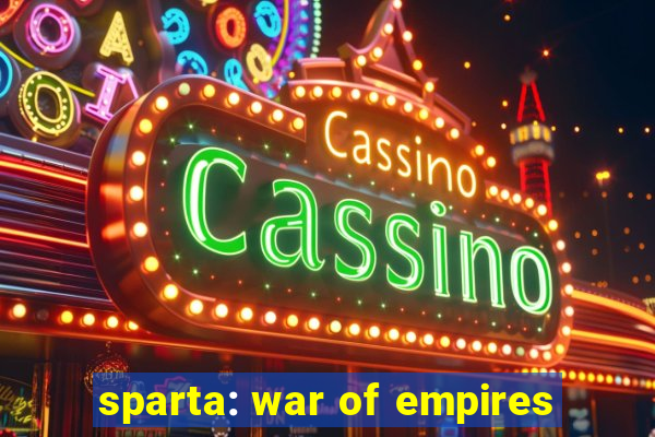 sparta: war of empires